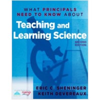 What Principals Need to Know About Teaching and Learning Science, Aug/2012