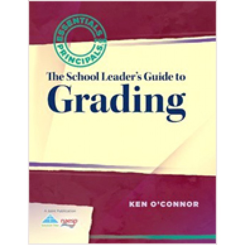 The School Leader's Guide to Grading, Dec/2012