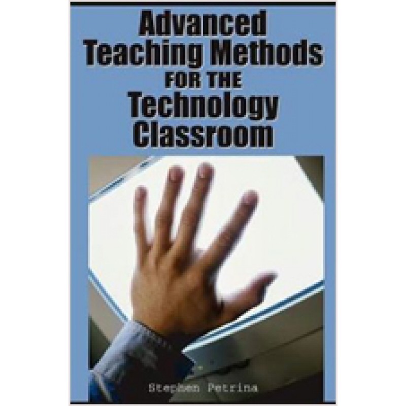 Advanced Teaching Methods for the Technology Classroom, Sep/2006