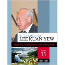 The Papers of Lee Kuan Yew: Speeches, Interviews and Dialogues (1990-2011), 10 Volume Set, March/2013