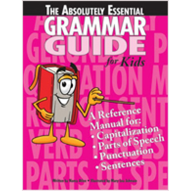 The Absolutely Essential Grammar Guide for Kids