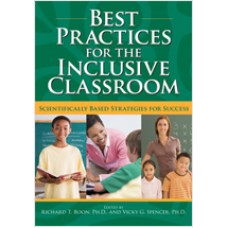 Best Practices for the Inclusive Classroom: Scientifically Based Strategies for Success, April/2010