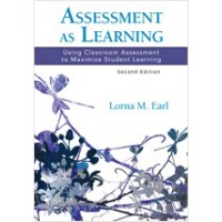 Assessment as Learning: Using Classroom Assessment to Maximize Student Learning, Dec/2012