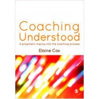 Coaching Understood: A Pragmatic Inquiry into the Coaching Process, Nov/2012