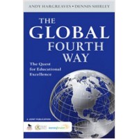 The Global Fourth Way: The Quest for Educational Excellence, Nov/2012