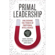 Primal Leadership, With a New Preface by the Authors: Unleashing the Power of Emotional Intelligence, Aug/2013