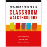 Engaging Teachers in Classroom Walkthroughs, July/2013