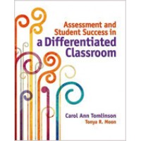 Assessment and Student Success in a Differentiated Classroom, Sept/2013