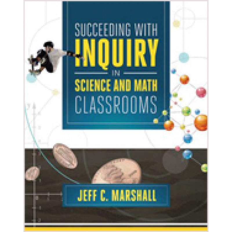 Succeeding with Inquiry in Science and Math Classrooms, Oct/2013