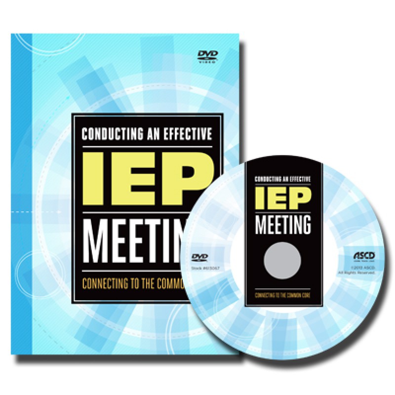 Conducting an Effective IEP Meeting Connecting to the Common Core