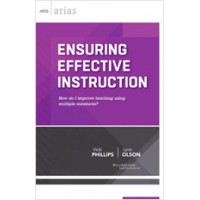 Ensuring Effective Instruction: How do I improve teaching using multiple measures? (ASCD Arias), Nov/2013