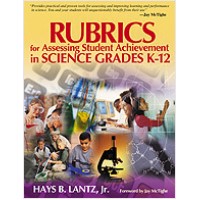 Rubrics for Assessing Student Achievement in Science Grades K-12, Mar/2004