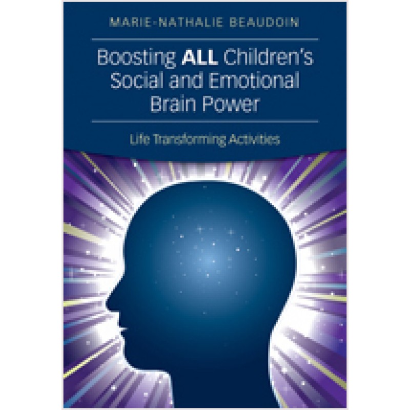 Boosting All Children's Social and Emotional Brain Power: Life Transforming Activities, Oct/2013