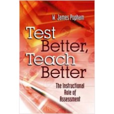 Test Better, Teach Better: The Instructional Role of Assessment