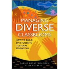 Managing Diverse Classrooms: How to Build on Students?’ Cultural Strengths