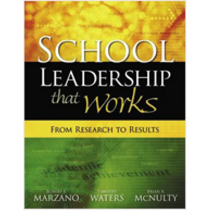 School Leadership That Works: From Research to Results