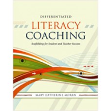 Differentiated Literacy Coaching: Scaffolding for Student and Teacher Success