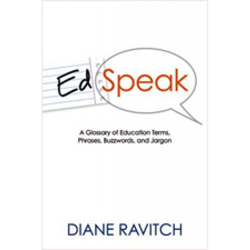 EdSpeak (Paperback): A Glossary of Education Terms, Phrases, Buzzwords, and Jargon