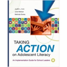 Taking Action on Adolescent Literacy: An Implementation Guide for School Leaders