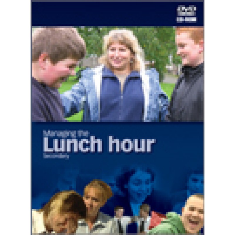 Managing the Lunch Hour (Secondary School)