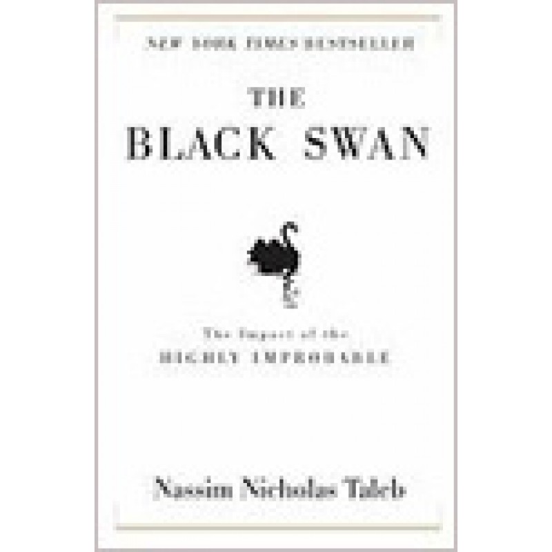 The Black Swan: The Impact of the Highly Improbable