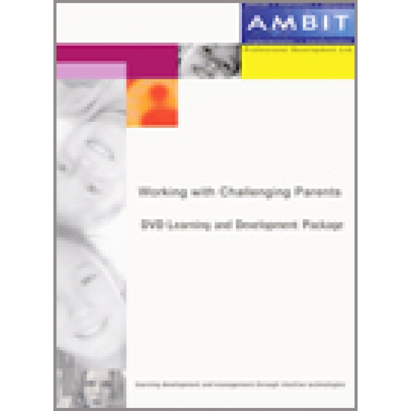 Working with Challenging Parents (Cross Phase)